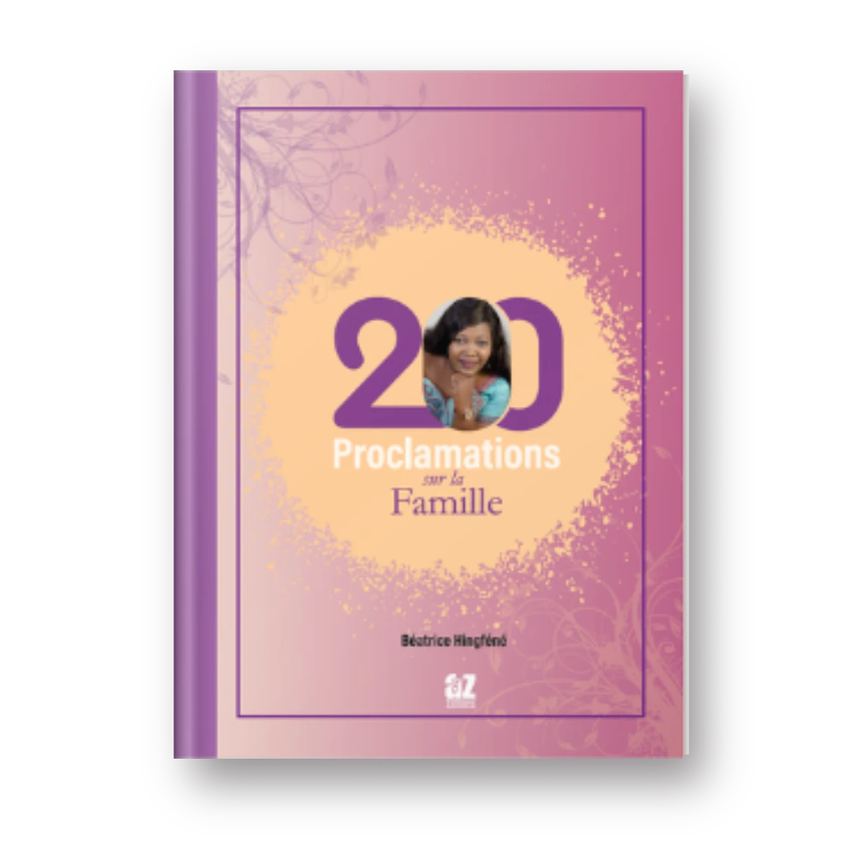 200 Proclammations sur la famille
