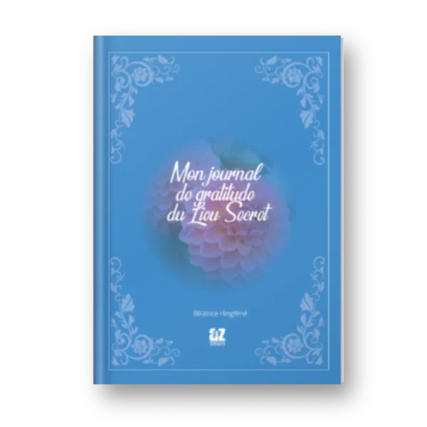 Mon journal de gratitude du lieu secret